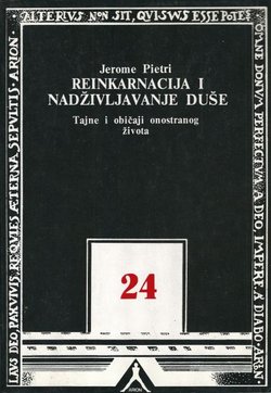 Reinkarnacija i nadživljavanje duše. Tajne i običaji onostranog života