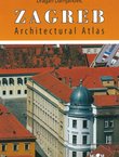 Zagreb. Architectural Atlas