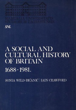 A Social and Cultural History of Britain 1688-1981.