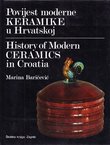 Povijest moderne keramike u Hrvatskoj / History of Modern Ceramics in Croatia