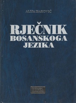 Rječnik bosanskoga jezika (4.dop.izd.)