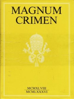 Magnum crimen. Pola vijeka klerikalizma u Hrvatskoj (pretisak iz 1948)