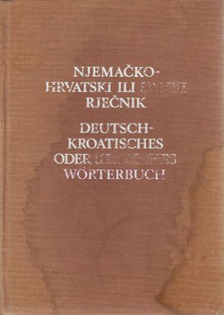 Njemačko-hrvatski ili srpski rječnik (5.dop.izd.)