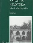 Zapadna Hrvatska. Prilozi za bibliografiju