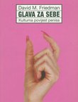 Glava za sebe. Kulturna povijest penisa (ženski primjerak)