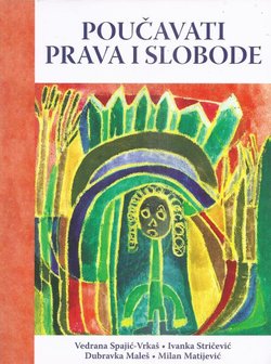 Poučavati prava i slobode. Priručnik za učitelje osnovne škole