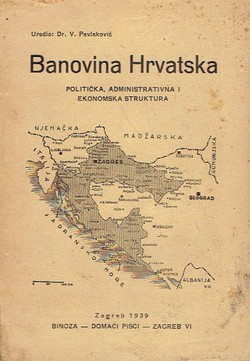 Banovina Hrvatska. Politička, administrativna i ekonomska struktura