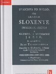 Svaschta po mallo iliti kratko sloxenye immenah i ricsih u illyrski, i nyemacski jezik (pretisak iz 1761)