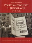 Politika povijesti u Jugoslaviji (1945-1960). Komunistička partija Jugoslavije, nastava povijesti, historiografija