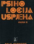 Psihologija uspjeha III. Kako svladati govorno umijeće ili kako steći samopouzdanje