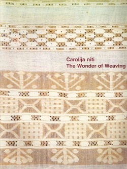 Čarolija niti. Vještina narodnog tkanja u Jugoslaviji / The Wonder of Weaving. Folk-weaving Skills in Yugoslavia