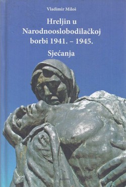 Hreljin u Narodnooslobodilačkoj borbi 1941.-1945. Sjećanja
