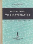 Riješeni zadaci više matematike uz prvi dio Repetitorija (2.izd.)
