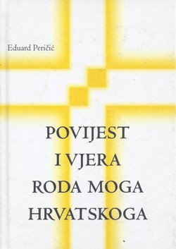 Povijest i vjera roda moga hrvatskoga