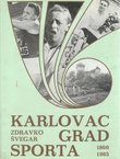 Karlovac grad sporta 1800-1985