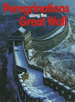 Peregrinations along the Great Wall