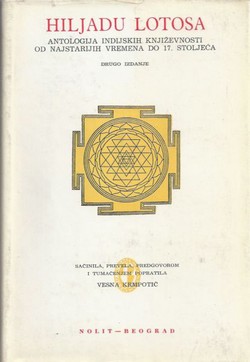 Hiljadu lotosa. Antologija indijskih književnosti od najstarijih vremena do 17. stoljeća (2.izd.)