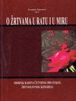 O žrtvama u ratu i u miru. Zbornik radova četvrtog hrvatskog žrtvoslovnog kongresa