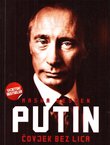 Putin. Čovjek bez lica. Nevjerojatan uspon Vladimira Putina