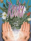 Reiki. Univerzalna životna energija za cjelovito samoiscjeljivanje