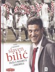 Slaven Bilić. Priča o nogometu i rokenrolu