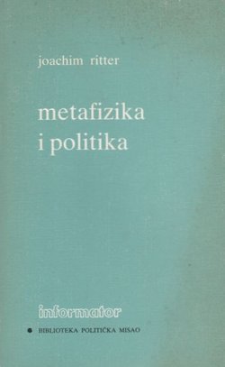 Metafizika i politika. Studije o Aristotelu i Hegelu