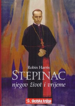 Stepinac njegov život i vrijeme