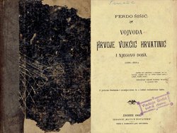 Vojvoda Hrvoje Vukčić Hrvatinić i njegovo doba (1350.-1416.)
