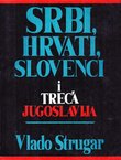 Srbi, Hrvati, Slovenci i Treća Jugoslavija
