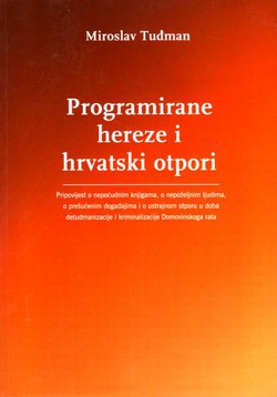 Programirane hereze i hrvatski otpori