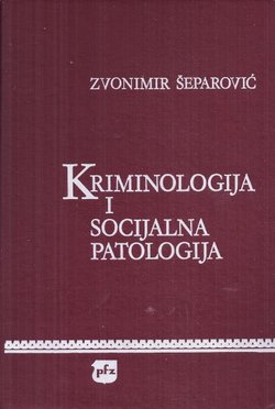 Kriminologija i socijalna patologija