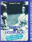 Helen & učiteljica. Priča o Helen Keller i Anne Sullivan Macy I-II