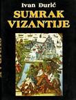 Sumrak Vizantije. Vreme Jovana Paleologa 1392-1448 (2.izd.)