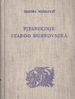 Pjesnikinje starog Dubrovnika od sredine XVI do svršetka XVIII stoljeća u kulturnoj sredini svoga vremena