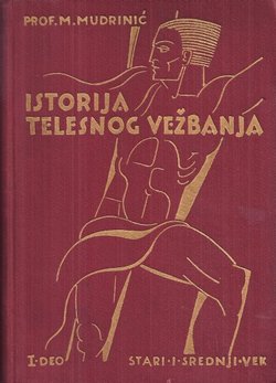 Istorija telesnog vežbanja I. Stari i srednji vek