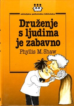 Druženje s ljudima je zabavno
