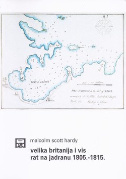 Velika Britanija i Vis. Rat na Jadranu 1805.-1815.