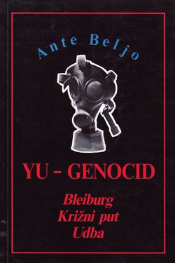 Yu-genocid. Bleiburg, Križni put, Udba (2.dop.izd.)