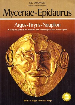 Mycenae-Epidaurus, Argos-Tiryns-Nauplion