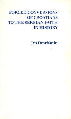 Forced Conversions of Croatians to the Serbian Faith in History