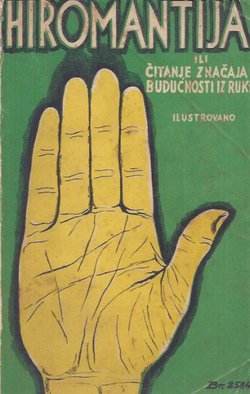 Hiromantija ili čitanje značaja budućnosti iz ruke