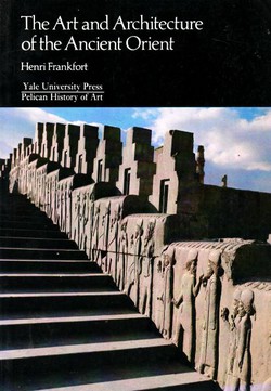 The Art and Architecture of the Ancient Orient (4th Ed.)