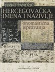 Hercegovačka imena i nazivlje. Onomastična ispitivanja