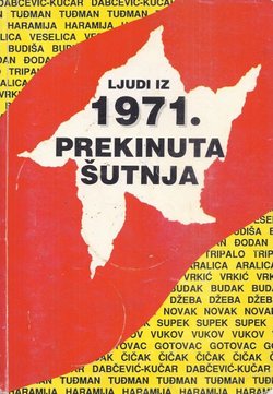 Ljudi iz 1971. Prekinuta šutnja
