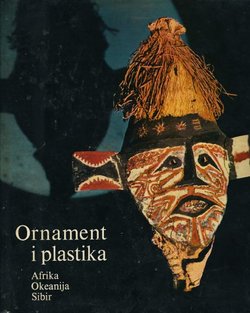 Ornament i plastika. Afrika, Okeanija, Sibir