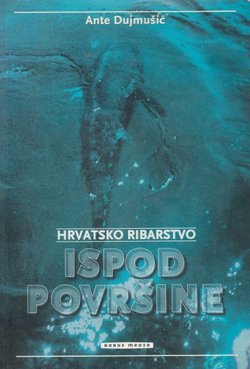 Hrvatsko ribarstvo ispod površine