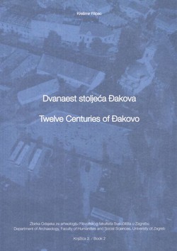 Dvanaest stoljeća Đakova / Twelve Centuries of Đakovo