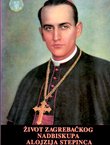 Život zagrebačkog nadbiskupa Alojzija Stepinca