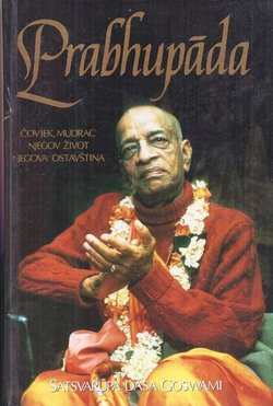 Prabhupada. Čovjek, mudrac, njegov život, njegova ostaština