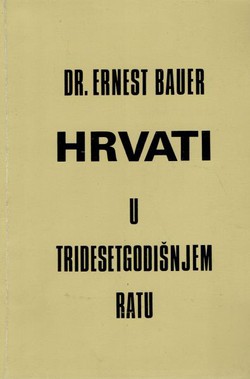 Hrvati u Tridesetgodišnjem ratu (2.izd.)